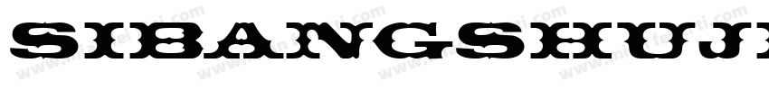 Sibangshujianti Regu字体转换